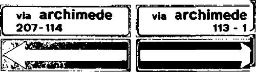 Fig. II 292 — SEGNALE NOME-STRADA COMBINATO COL SENSO UNICO E NUMERI CIVICI