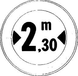 Fig. II 65 — TRANSITO VIETATO AI VEICOLI AVENTI LARGHEZZA SUPERIORE A .... METRI